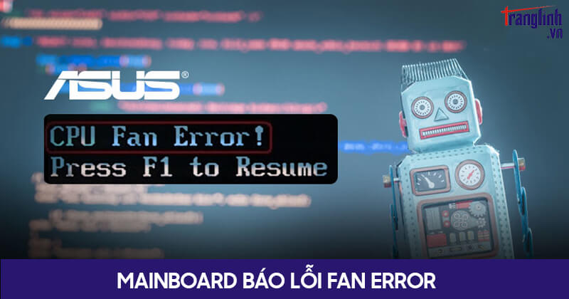 Mainboard báo lỗi FAN errors